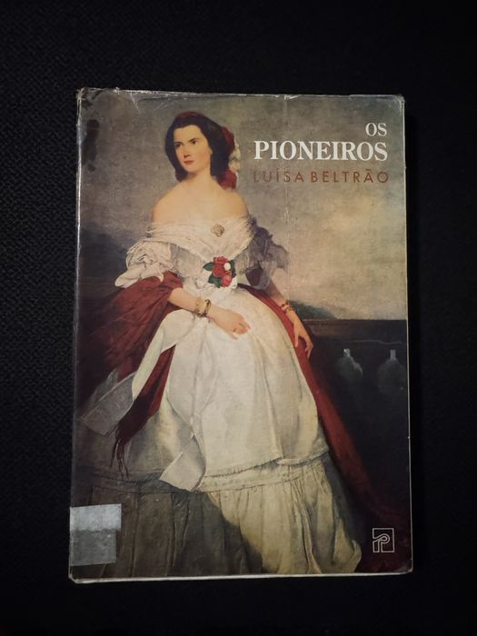 Os Pioneiros - Luisa Beltrão