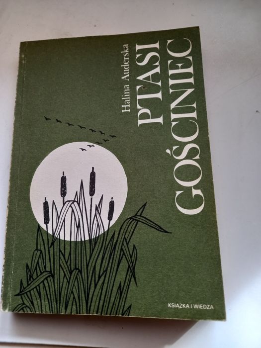 Sprzedam książkę "Ptasi Gościniec" Haliny Auderskiej