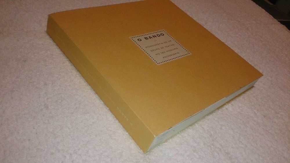 o bando (monografia de um grupo de teatro no seu vigésimo aniversário)