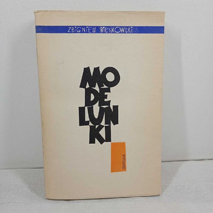 Modelunki. Zbigniew Bieńkowski