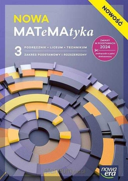 Nowa MATeMAtyka 3 Podręcznik zakres Podstawowy i Rozszerzony Nowa Era 2026