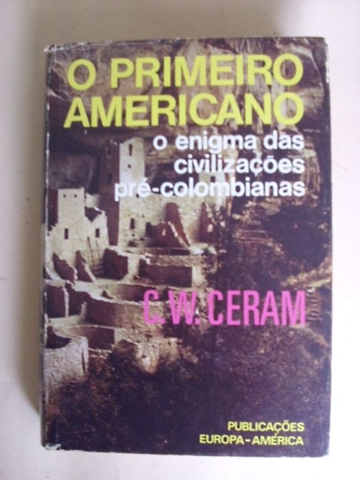 O Primeiro Americano de C. W. Ceram