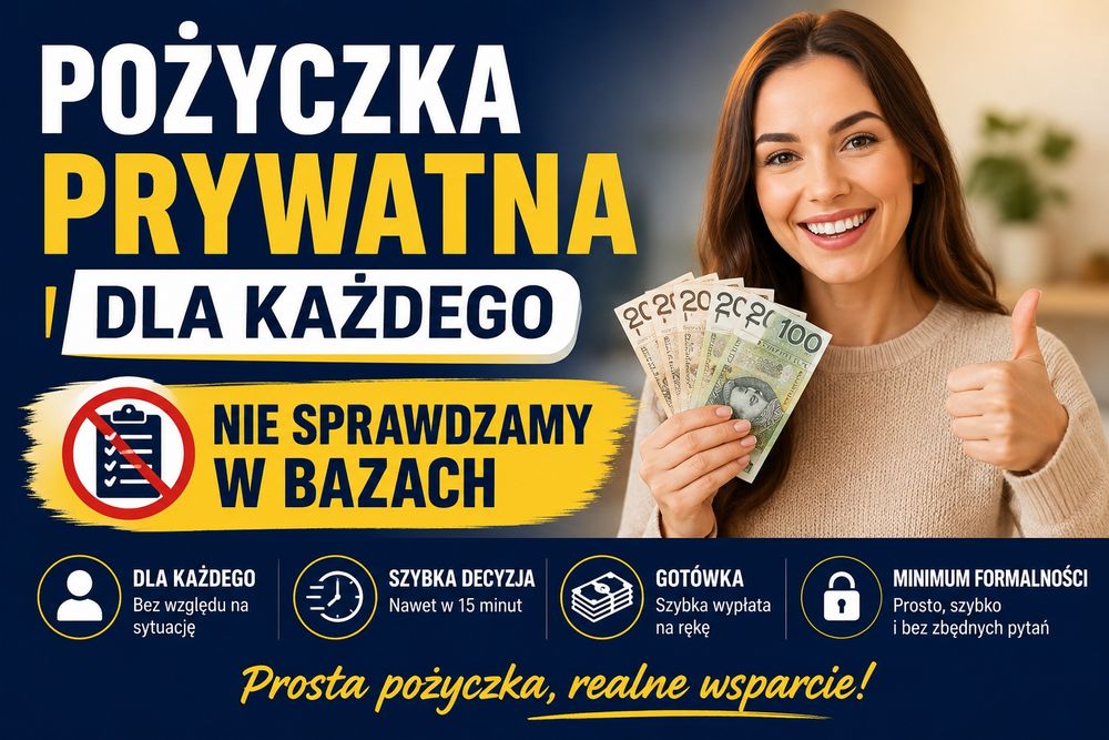 Pożyczka prywatna bez sprawdzania w bazach