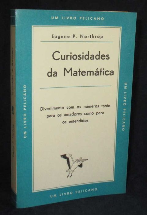 Livro Curiosidades da Matemática Eugene P. Northrop