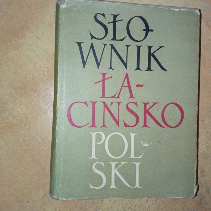 Słownik łacińsko- polski