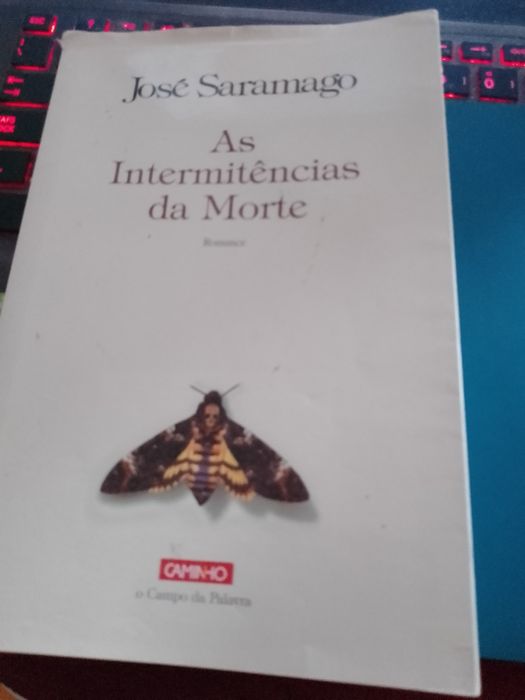 As internitencias da morte-Saramago-1e-Caminho15E-Dado antigo2EDesde2E