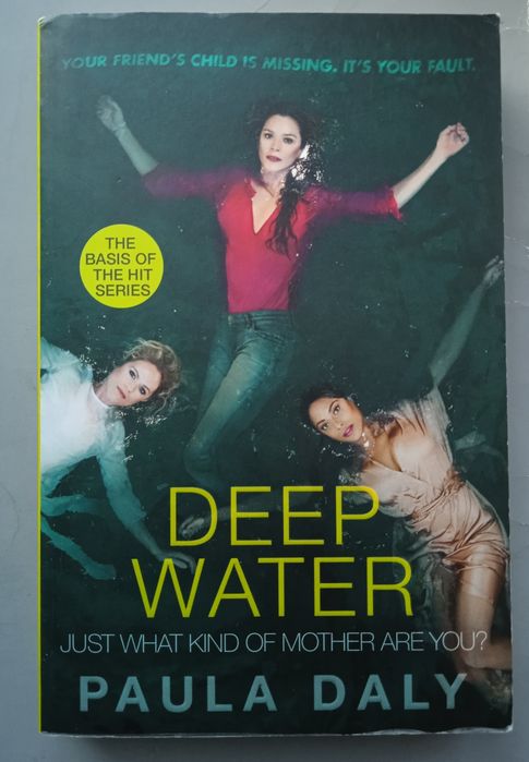 Paula Daly. Deep Water: Just what kind of mother are you? — UK, 2019 // або: «The Mistake I Made» // Пола Дейлі