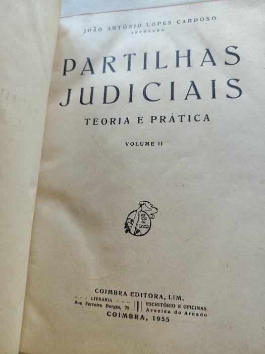 Partilhas Judiciais volume I e II 
1954 / 1955