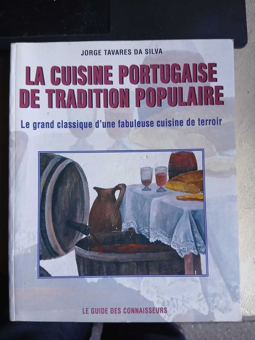 Jorge Tavares da Silva, La Cuisine Portugaise de Tradition Populaire