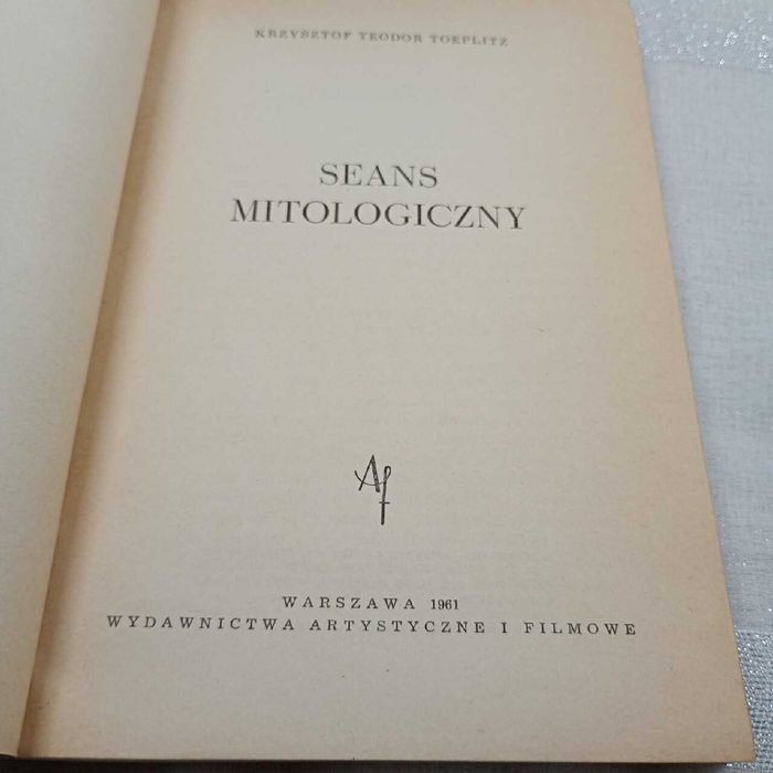Seans mitologiczny. Krzysztof T.Toeplitz