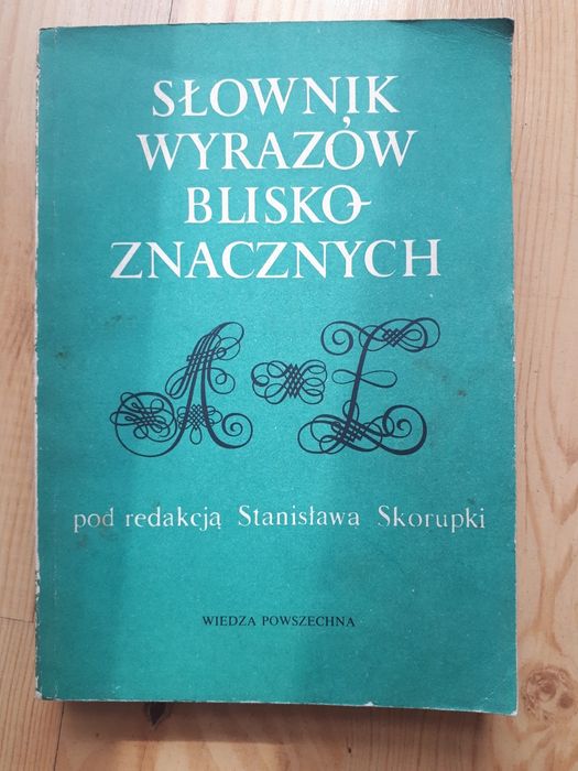 Slownik wyrazów bliskoznacznych Stanisława Skorupki