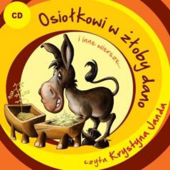 Osiołkowi w żłoby dano i inne wiersze. CD Agoy.pl praca zbiorowa