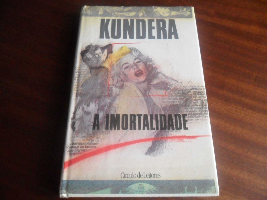 "A Imortalidade" de Milan Kundera - Edição de 1990