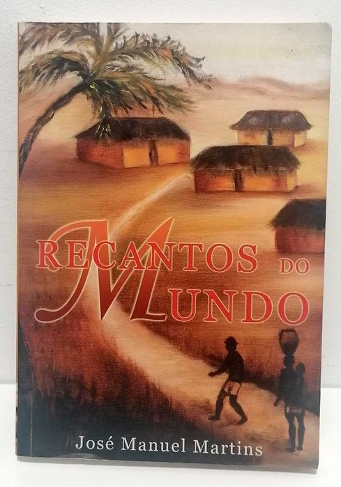 Recantos do Mundo, de José Manuel Martins