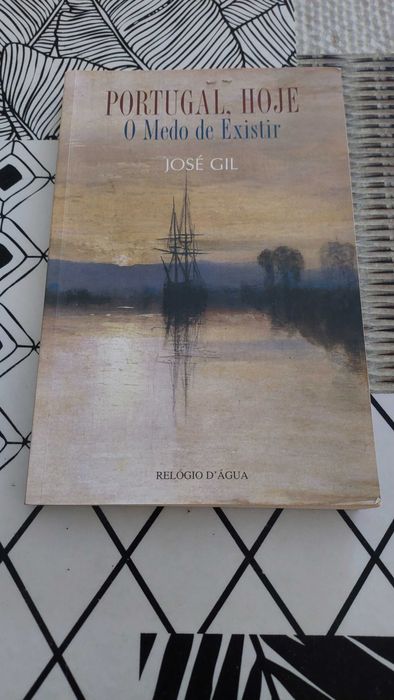 "Portugal, Hoje - O Medo de Existir" de José Gil