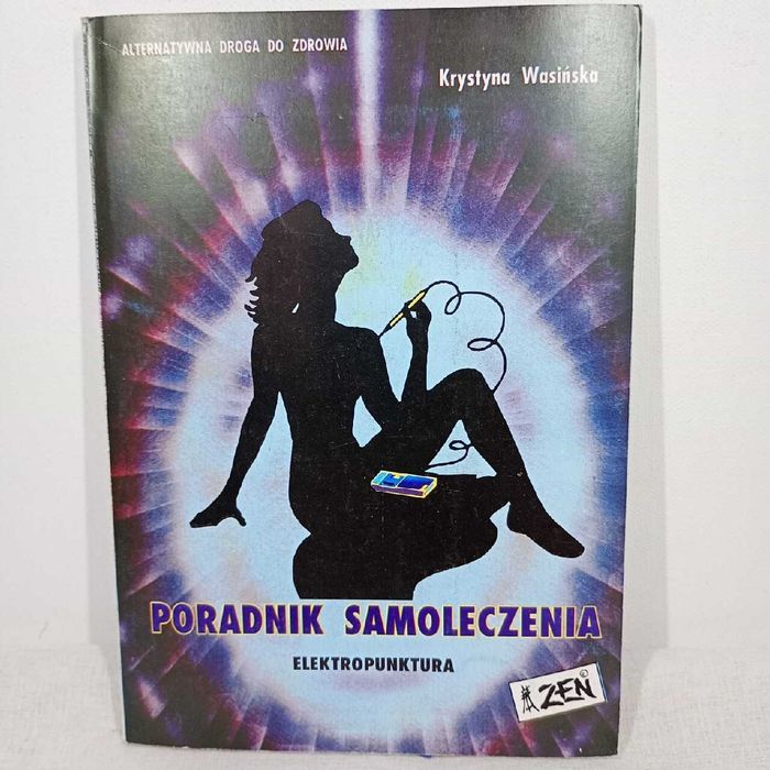 Elektropunktura. Poradnik samoleczenia. Krystyna Wasińska