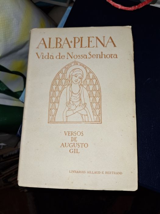 Alba Plena vida de nossa senhora Augusto Gil