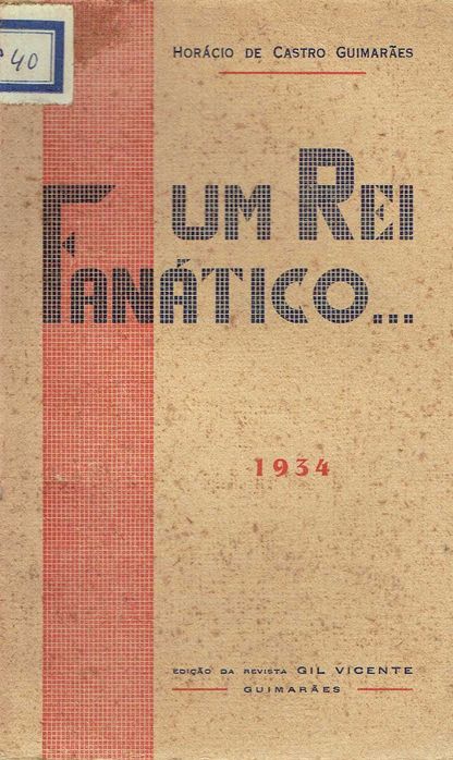 16775

Um rei fanático.. : conferência  
Horácio de Castro Guimarães