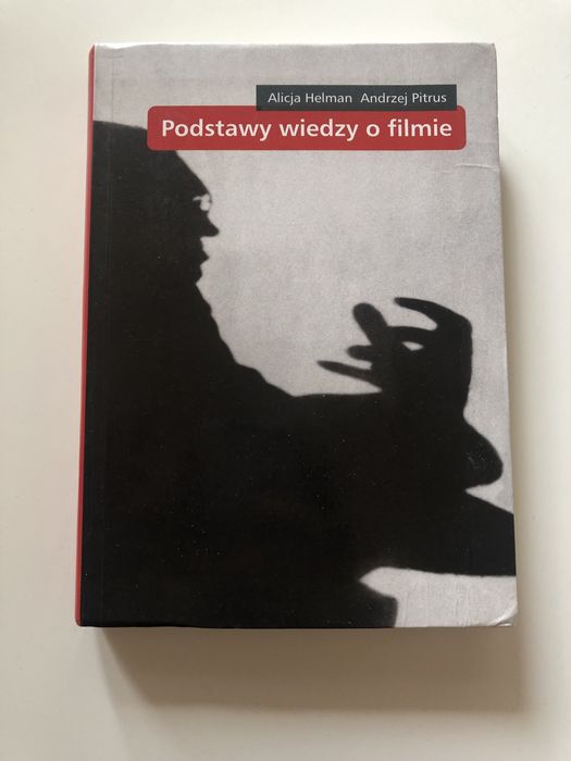 Podstawy wiedzy o filmie  Alicja Helman Andrzej Pitrus