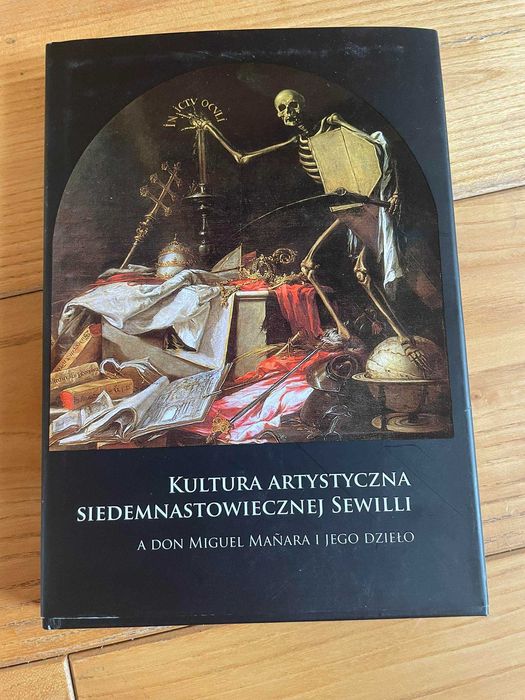 Kultura artystyczna siedemnastowiecznej sewilli - Witko Andrzej