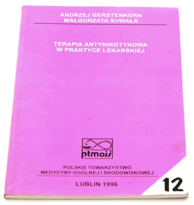Terapia antynikotynowa w praktyce lekarskiej Gerstenkorn Suwała