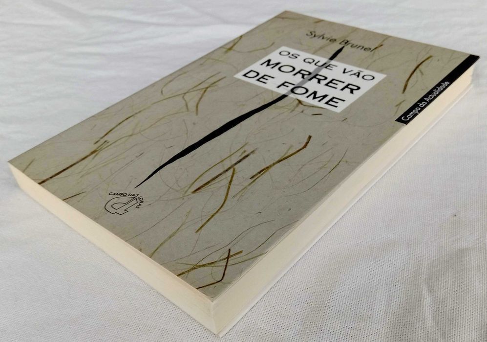 Livro Os que Vão Morrer de Fome de Sylvie Brunel [Portes Grátis]