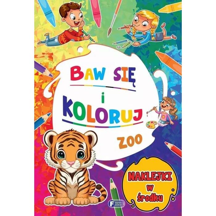 Baw się i Koloruj. Zoo + 24 Naklejki Malowanki Kolorowanki