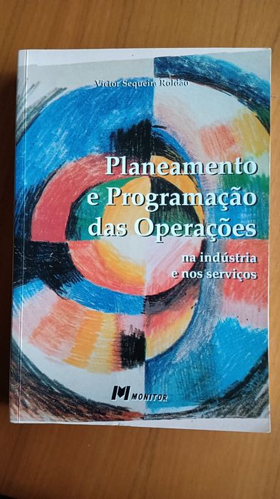 Planeamento e Programa das Operações
Na Indústria e nos Serviços
de Vi
