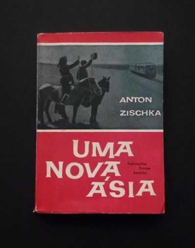 Anton Zischka - Uma nova Ásia