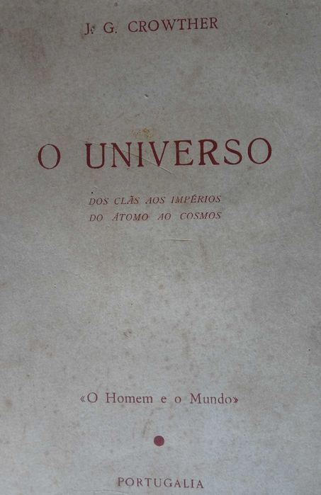 O Universo (Dos Clãs Aos Impérios do Átomo Ao Cosmos)