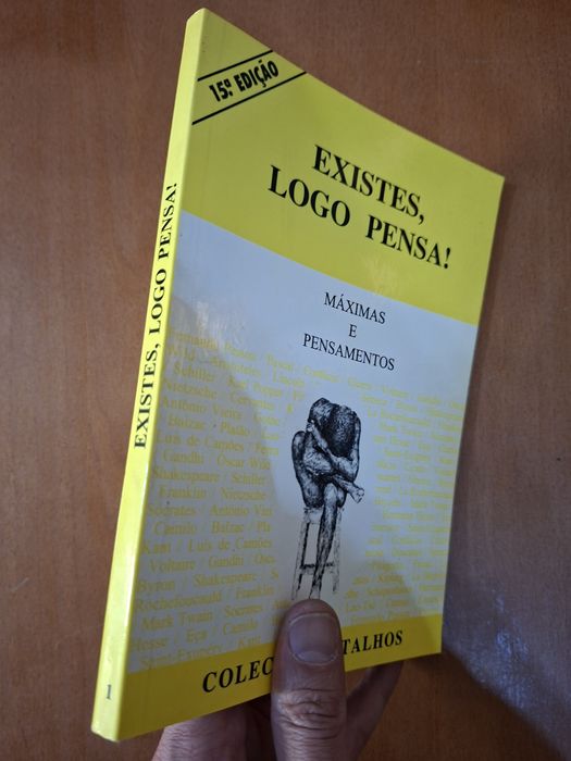 Existes Logo Pensa! Máximas e Pensamentos