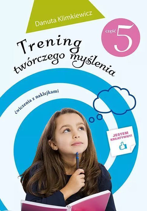 Trening Twórczego Myślenia. Część 5 Danuta Klimkiewicz