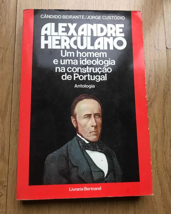 Um homem e uma idealogia na construção de Portugal -AlexandreHerculano
