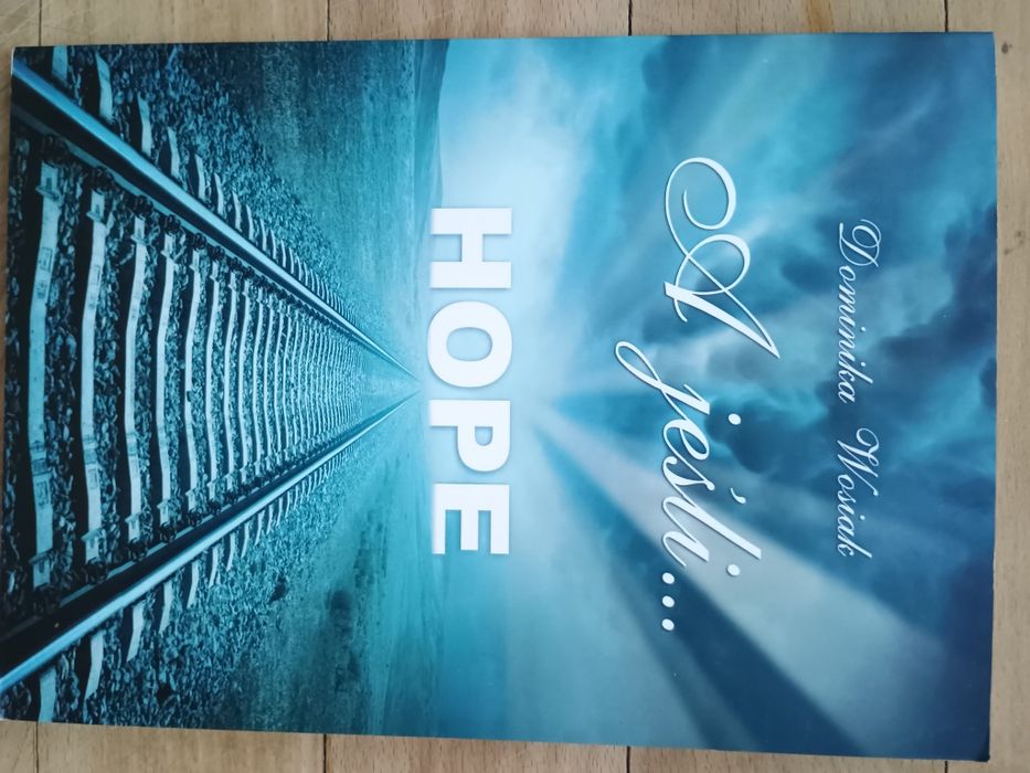 Hope. Dominika WOSIAK