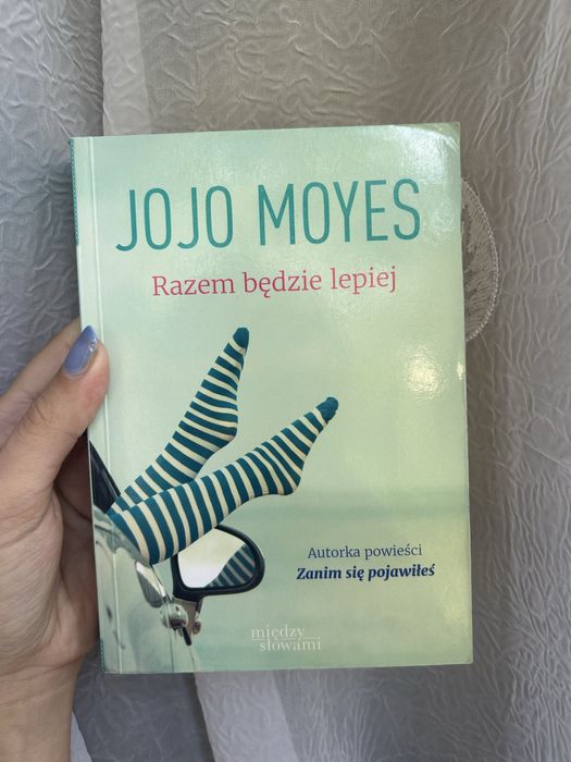 Książka Jojo Moyes „Razem będzie lepiej”