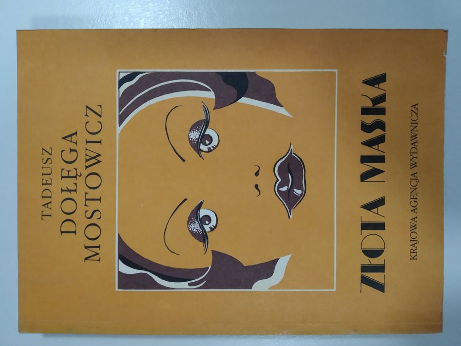Dołęga - Mostowicz 3 tytuły: Wysokie progi, Złota maska, Kiwony