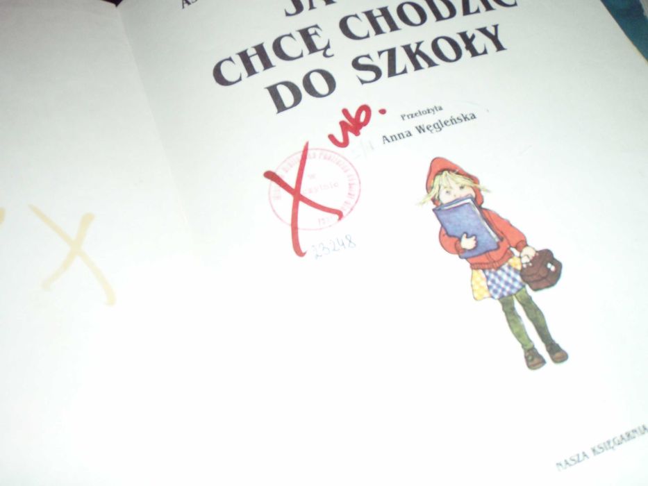 Astrid Lindgren - Ja też chcę chodzić do szkoły