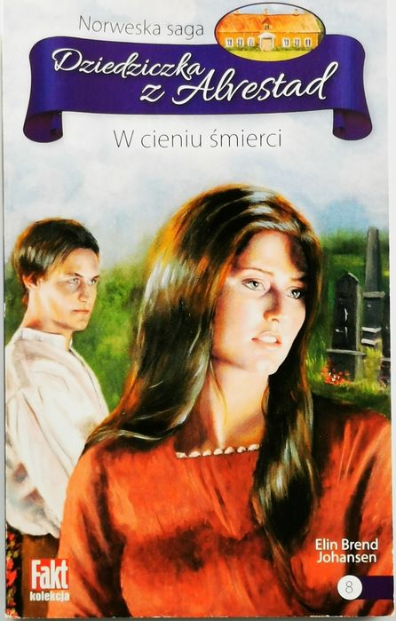 Dziedziczka z Alvestad TOM 8 - Elin Brend Johansen