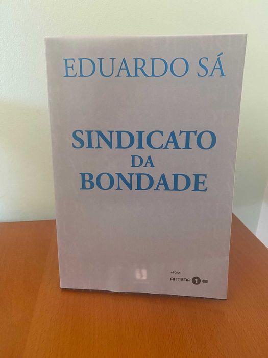 Sindicato da Bondade - Eduardo Sá