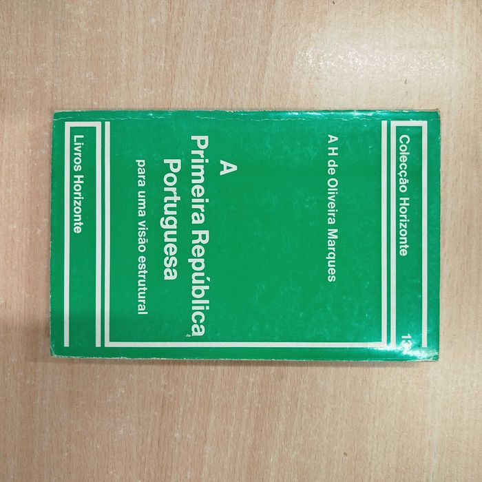 A Primeira República Portuguesa - A H de Oliveira Marques
