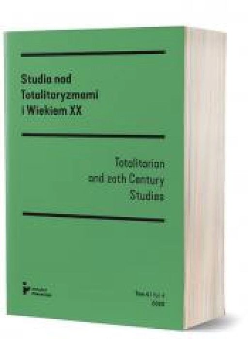 Studia nad totalitaryzmami i wiekiem XX nr 4/2020 Instytut Pileckiego