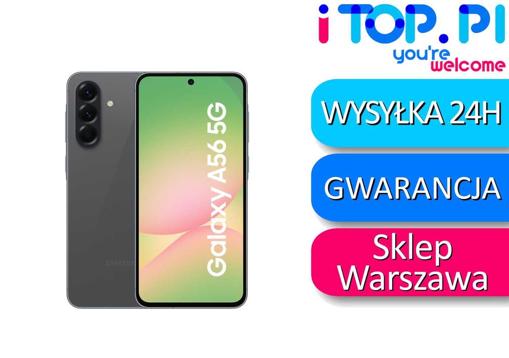 Samsung Galaxy A56 5G 256GB Grafitowy NOWY iTop Muranów Lokal 32