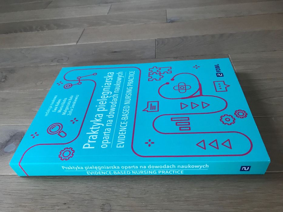 Praktyka pielęgniarska oparta na dowodach naukowych PZWL
