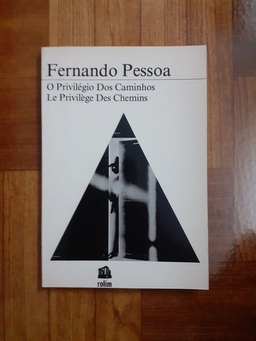 Fernando Pessoa, o privilégio dos caminhos