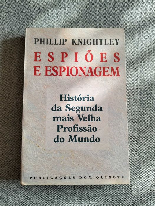 Livro "Espiões e Espionagem" de Phillip Knightley