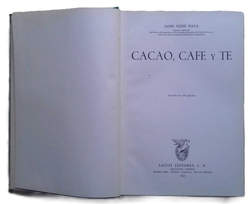 Cacao, Cafe y Te, de Jaime Nosti Nava