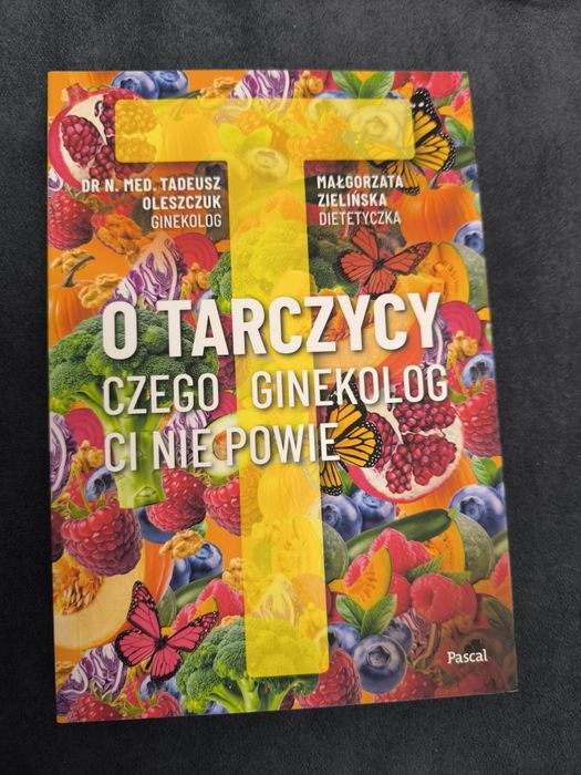 Książka O tarczycy czego ginekolog ci nie powie
