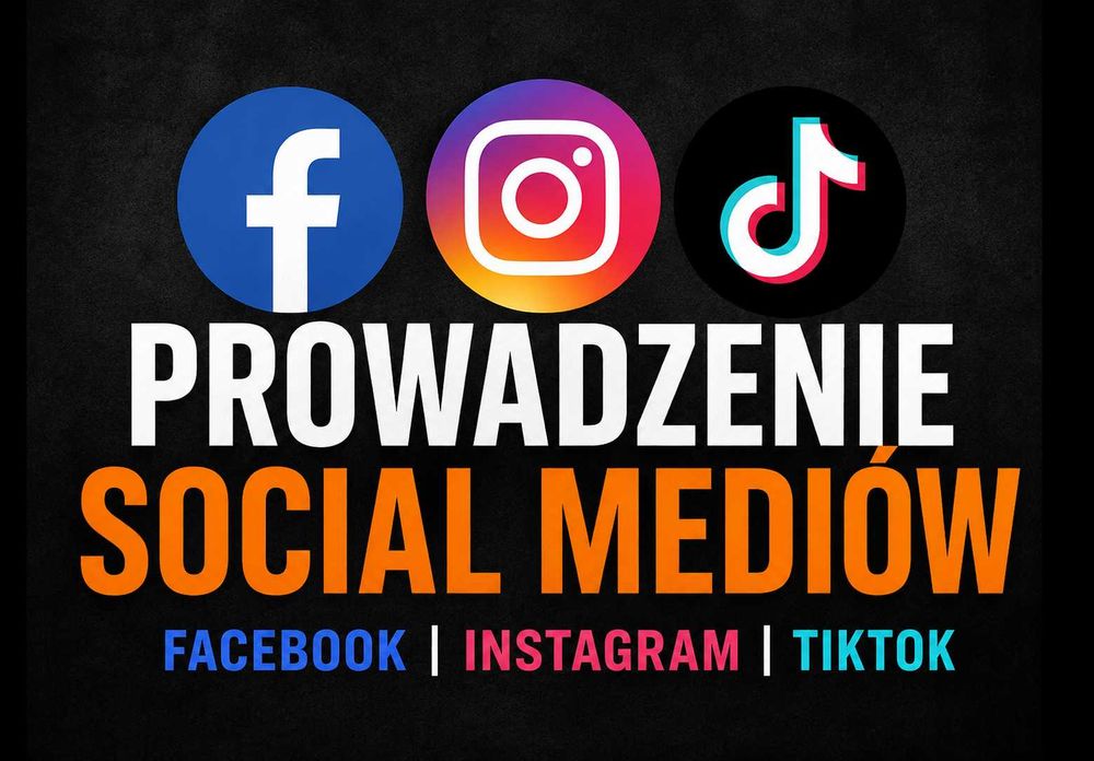 Prowadzenie Facebooka, Instagrama i TikToka | Obsługa Social Media | Fanpage | Reklama dla firm  |  TikTok  |  Instagram  |  Facebook