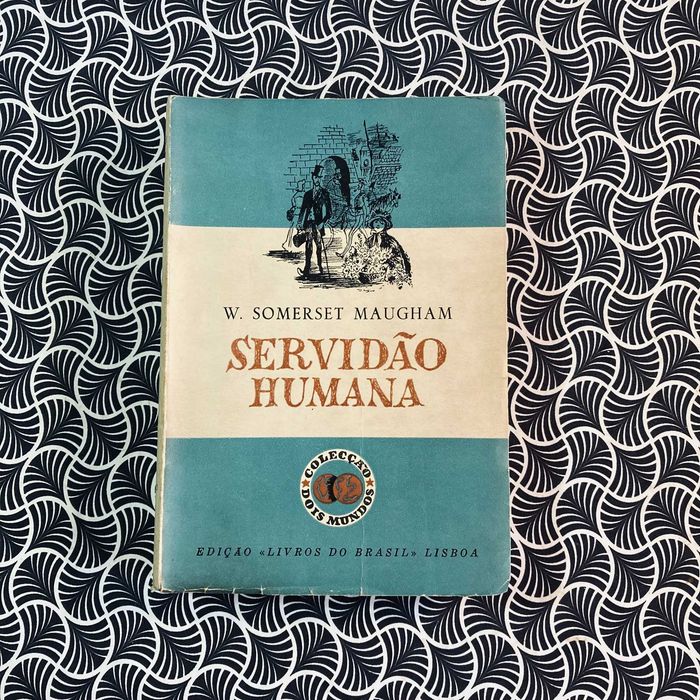 Servidão Humana - Somerset Maugham