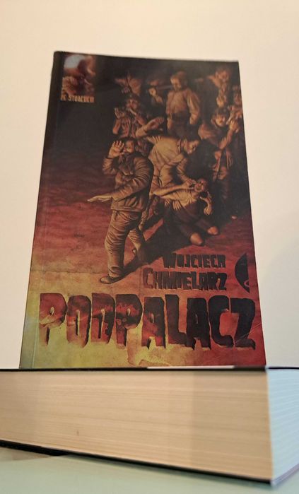 Wojciech Chmielarz - Podpalacz